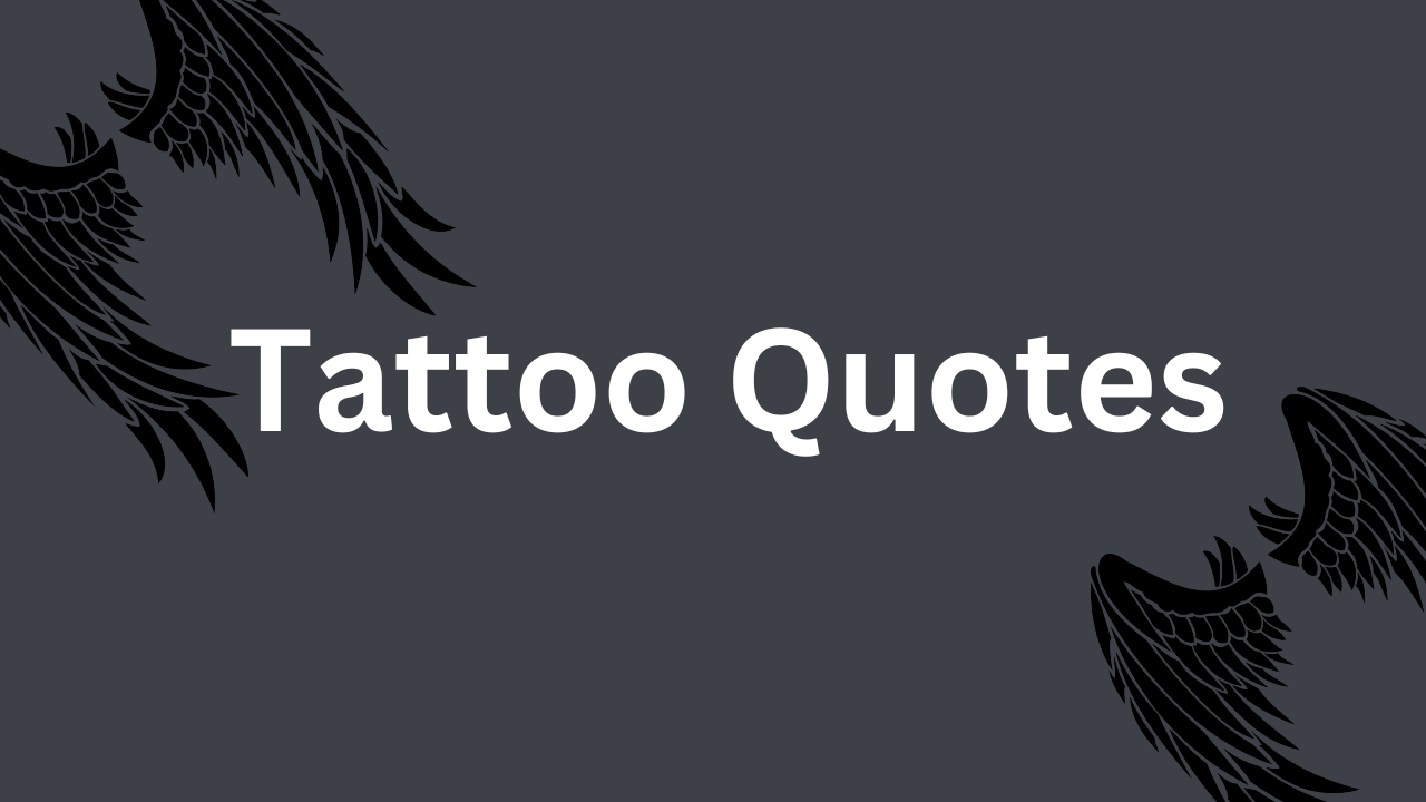 Tattoo Quotes