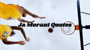 Ja Morant quotes